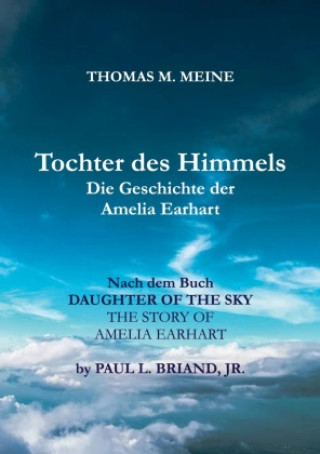 Kniha TOCHTER DES HIMMELS - Die Geschichte der Amelia Earhardt Briand