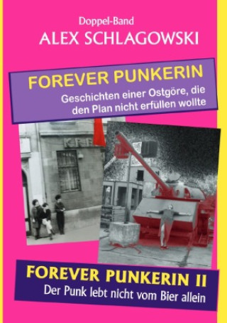 Kniha Forever Punkerin I & II Alexandra Schlagowski