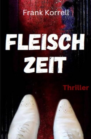 Knjiga Fleischzeit Frank Korrell