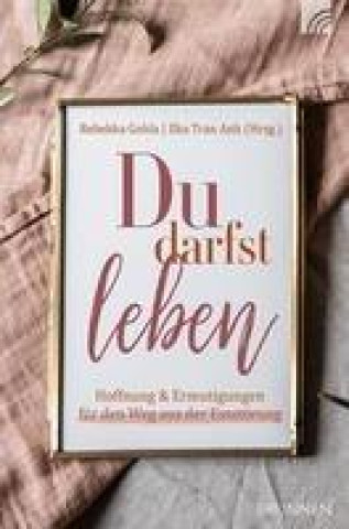 Livre Du darfst leben Ilka Tran Anh