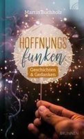 Książka Hoffnungsfunken Martin Buchholz
