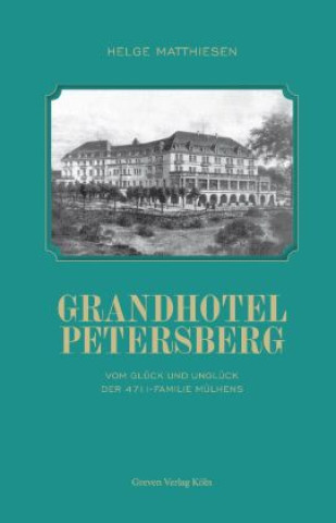 Kniha Grandhotel Petersberg Helge Matthiesen