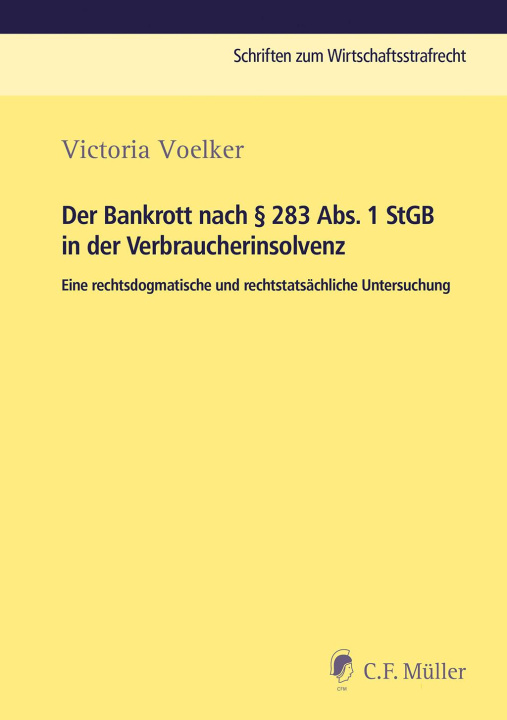 Kniha Der Bankrott nach § 283 Abs. 1 StGB in der Verbraucherinsolvenz 