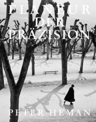 Carte Flaneur der Präzision - Peter Heman Peter Röllin