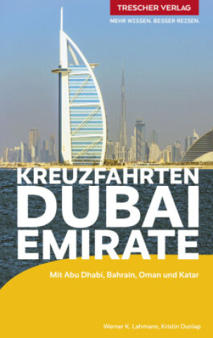 Könyv TRESCHER Reiseführer Kreuzfahrten Dubai und die Emirate Werner K. Lahmann