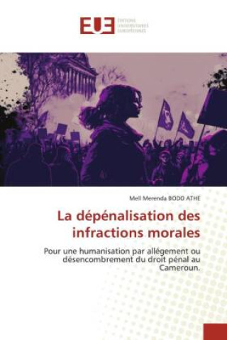Knjiga La dépénalisation des infractions morales Mell Merenda BODO ATHE