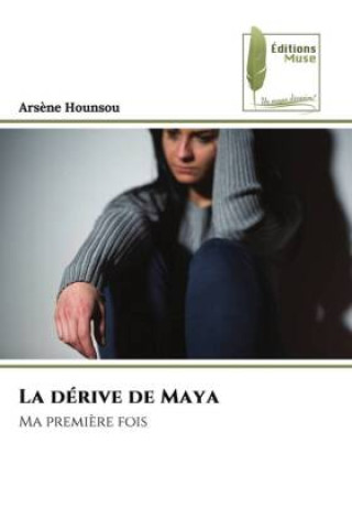 Knjiga La dérive de Maya Arsène Hounsou