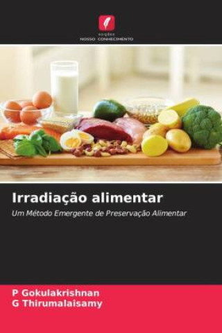 Knjiga Irradiação alimentar P Gokulakrishnan