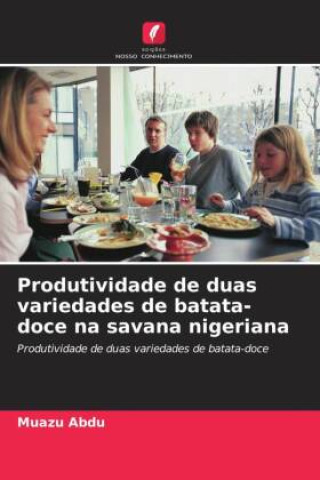 Książka Produtividade de duas variedades de batata-doce na savana nigeriana 