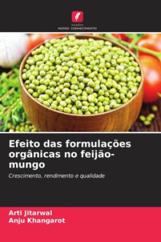 Książka Efeito das formulações orgânicas no feijão-mungo Arti Jitarwal