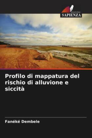 Buch Profilo di mappatura del rischio di alluvione e siccit? Fanéké Dembélé