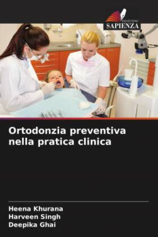 Buch Ortodonzia preventiva nella pratica clinica Harveen Singh