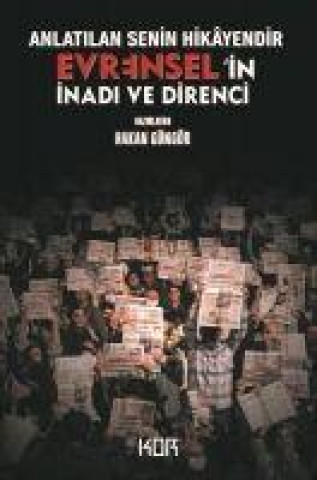 Buch Anlatilan Senin Hikayendir - Evrenselin Inadi ve Direnci 