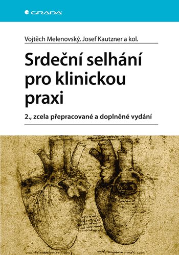 Книга Srdeční selhání pro klinickou praxi Vojtěch Melenovský