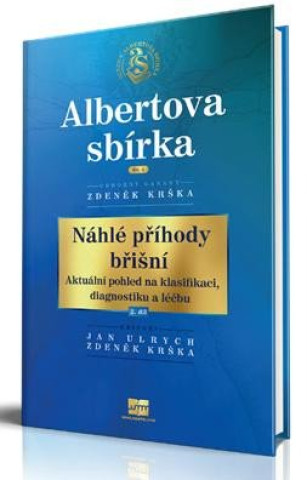 Książka Náhlé příhody břišní - Aktuální pohled na klasifikaci, diagnostiku a léčbu 2. díl 