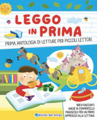 Kniha Leggo in prima. Prime antologia di letture per piccoli lettori Monica Puggioni