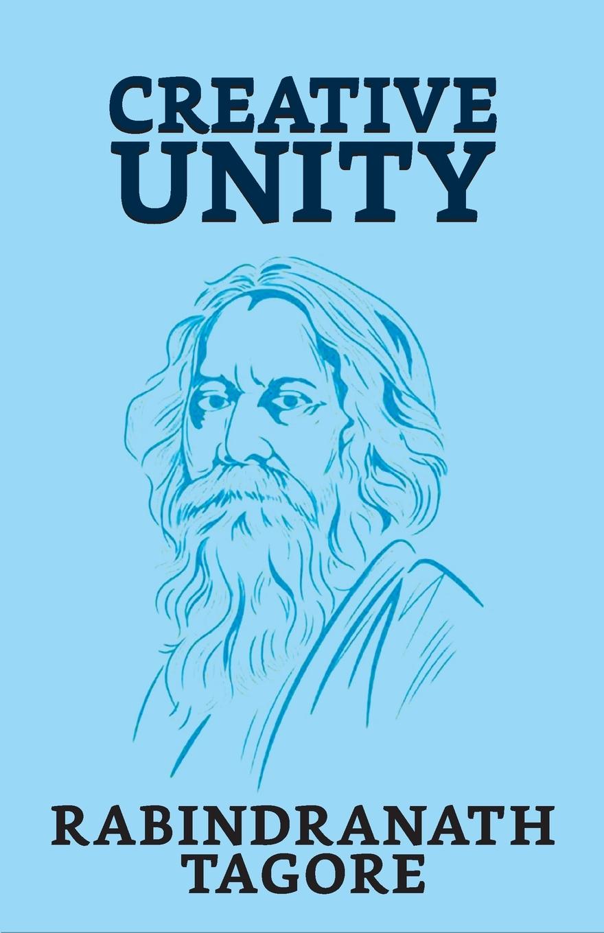 Knjiga Creative Unity Rabindranath Tagore