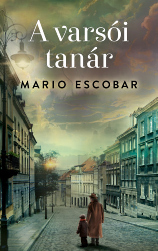 Knjiga A varsói tanár Mario Escobar