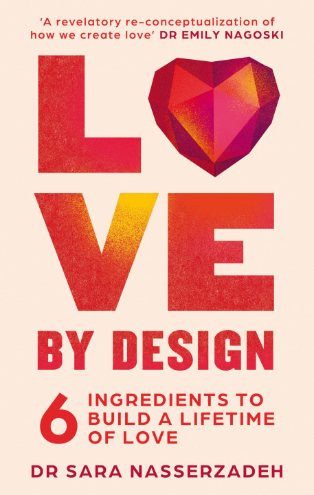 Книга Love by Design Dr Sara Nasserzadeh