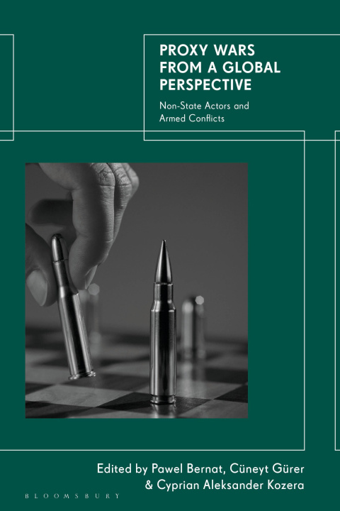 Book Proxy Wars from a Global Perspective Pawel Bernat