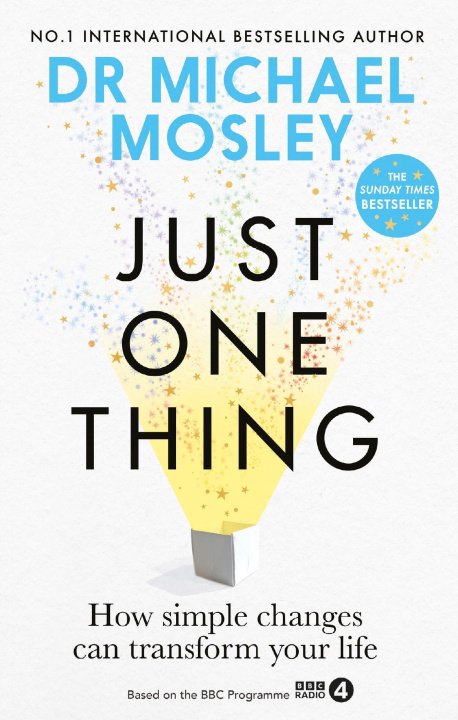 Carte Just One Thing Dr Michael Mosley