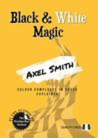 Kniha Black & White Magic Axel Smith