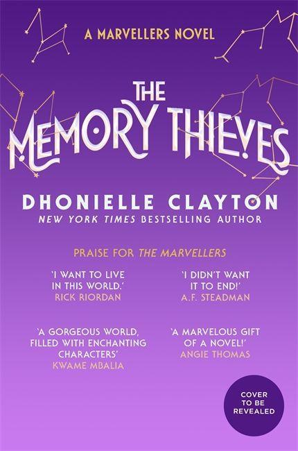 Kniha Memory Thieves (The Marvellers 2) Dhonielle Clayton