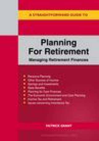 Kniha Straightforward Guide To Planning For Retirement Patrick Grant