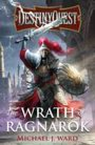 Kniha DestinyQuest: The Wrath of Ragnarok Michael J. Ward