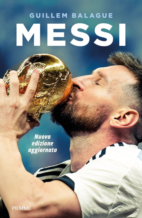 Kniha Messi. La vita di Lionel Messi Guillem Balague