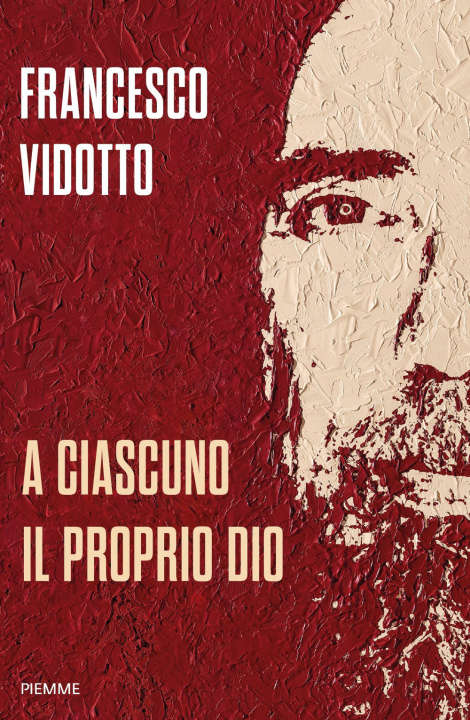 Knjiga A ciascuno il proprio Dio Francesco Vidotto