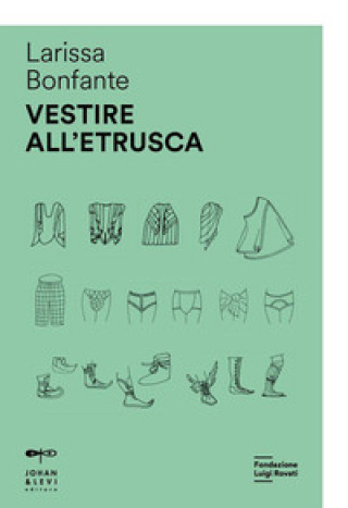 Kniha Vestire all'etrusca Larissa Bonfante