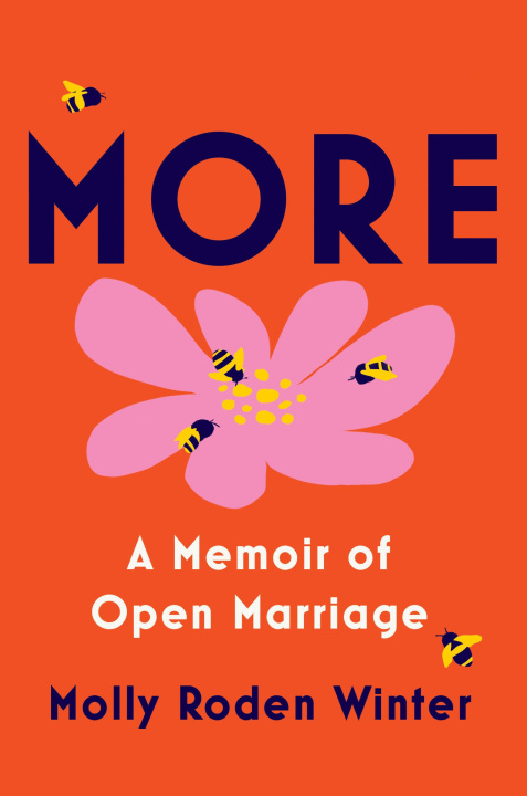 Kniha MORE A MEMOIR OF OPEN MARRIAGE RODEN WINTER MOLLY