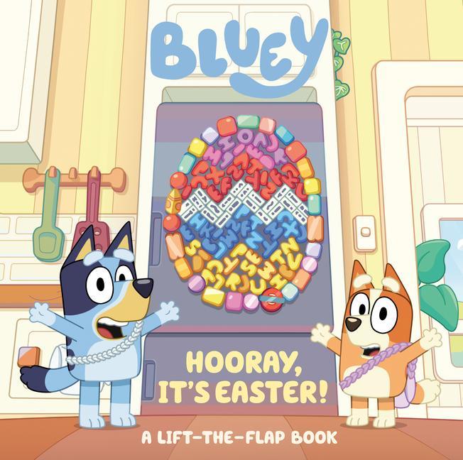 Kniha Bluey: Hooray, It's Easter: A Lift-The-Flap Board Book 