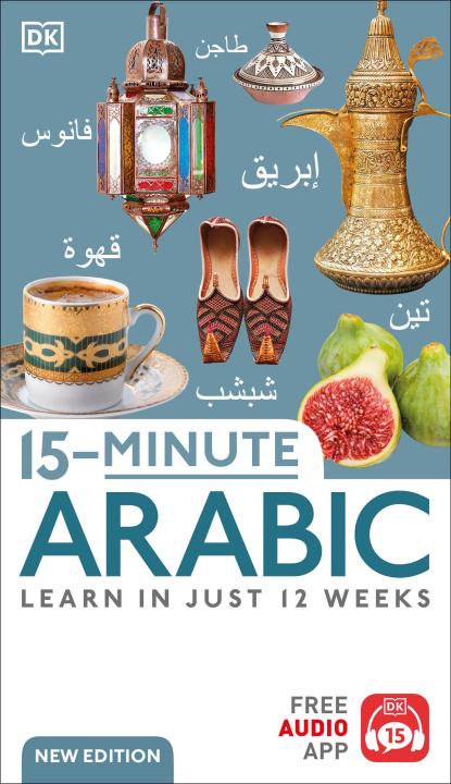 Könyv 15-Minute Arabic: Learn in Just 12 Weeks 