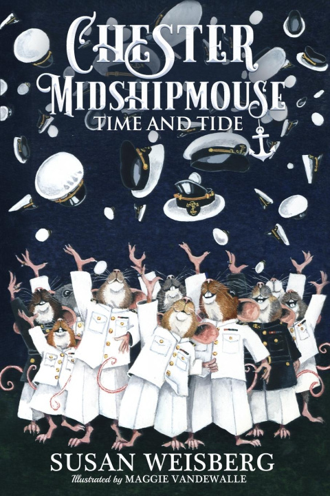 Knjiga Chester Midshipmouse Time and Tide Susan Weisberg