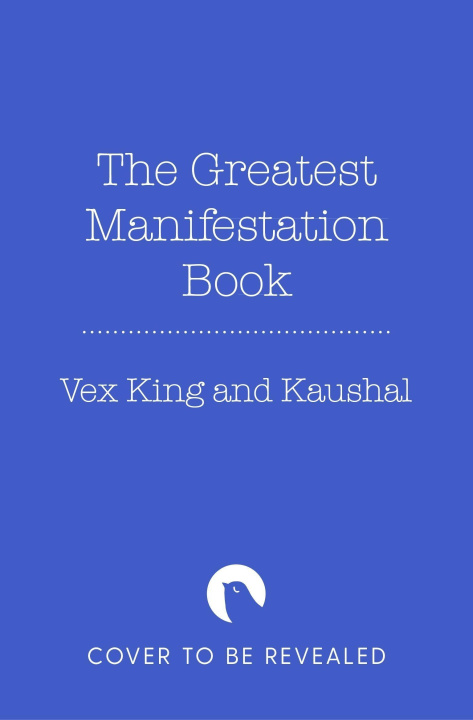 Könyv The Greatest Manifestation Journal (Is the One Written by You) Kaushal