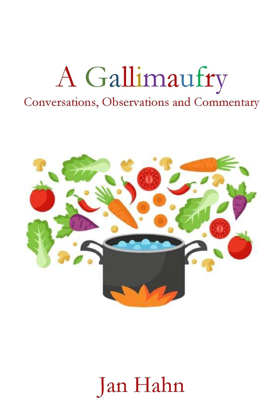 Knjiga A Gallimaufry Jan Hahn