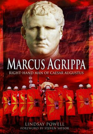 Kniha Marcus Agrippa: Right-Hand Man of Caesar Augustus 