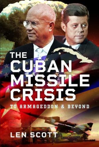 Książka The Cuban Missile Crisis: To Armageddon and Beyond 