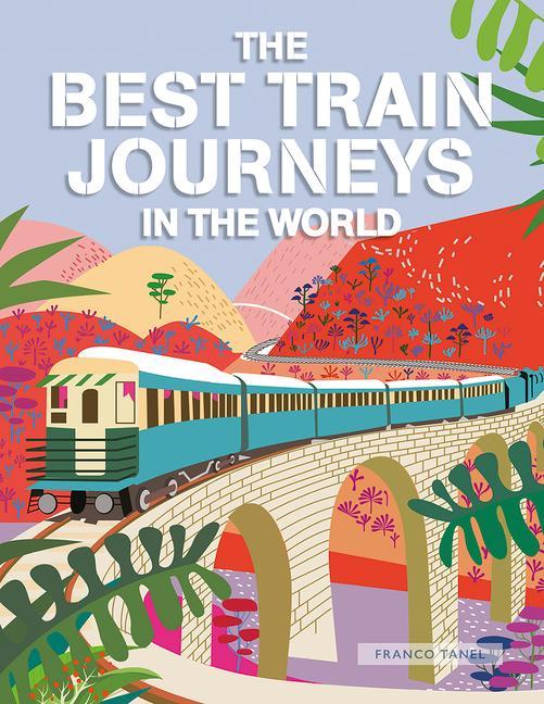 Carte The Best Train Journeys in the World 