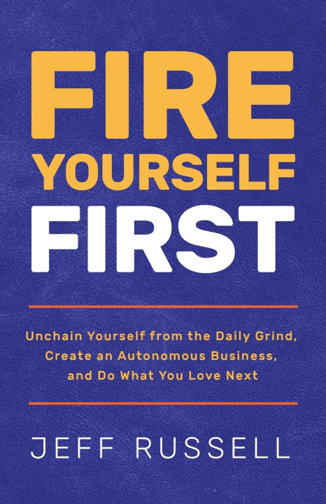 Knjiga Fire Yourself First Jeff Russell
