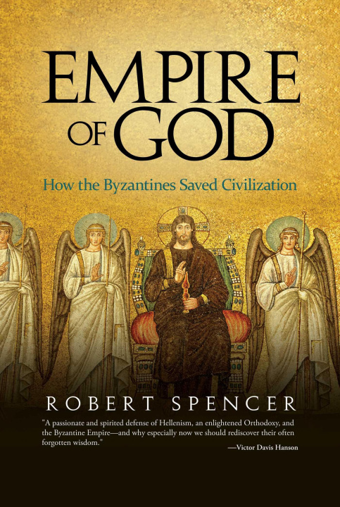 Kniha Empire of God: How the Byzantines Saved Civilization 