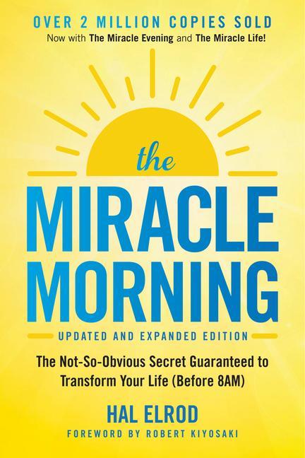 Carte The Miracle Morning: The Not-So-Obvious Secret Guaranteed to Transform Your Life (Before 8am) 