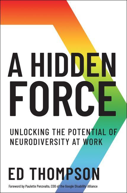 Könyv A Hidden Force: Unlocking the Potential of Neurodiversity at Work 