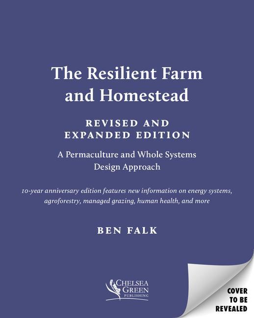 Könyv The Resilient Farm and Homestead, Revised and Expanded Edition: A Permaculture and Whole Systems Design Approach 