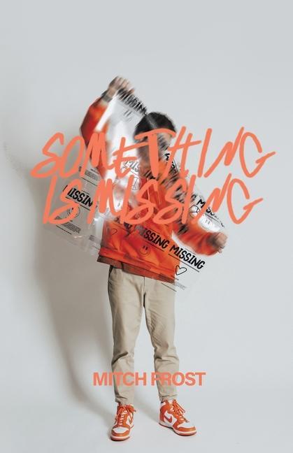 Knjiga Something Is Missing Mitch Frost