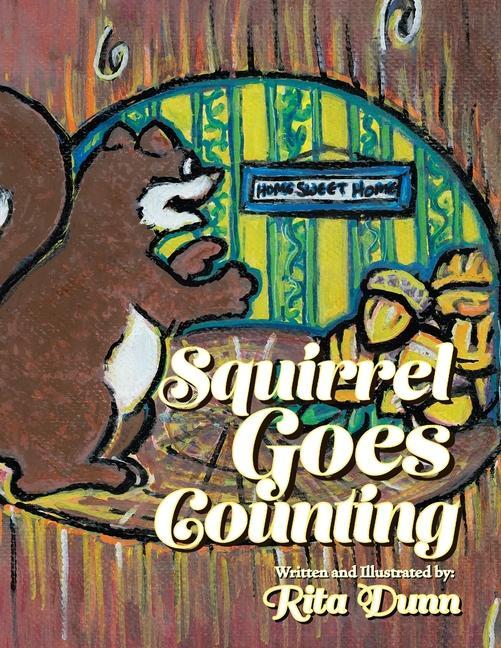 Knjiga Squirrel Goes Counting Rita Dunn
