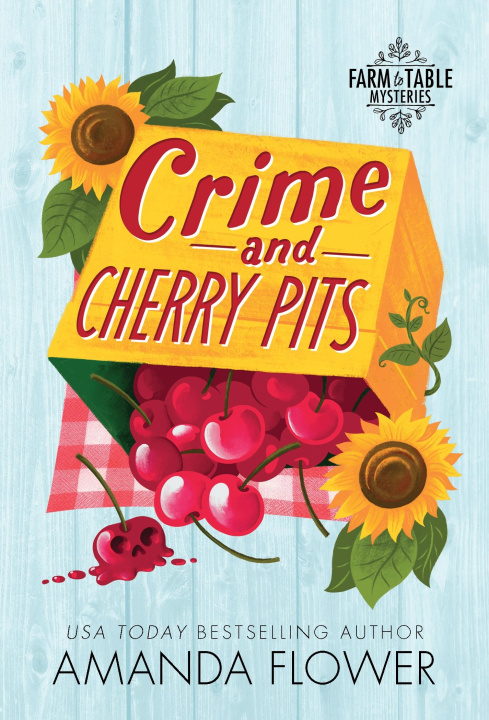 Book Crime and Cherry Pits Amanda Flower