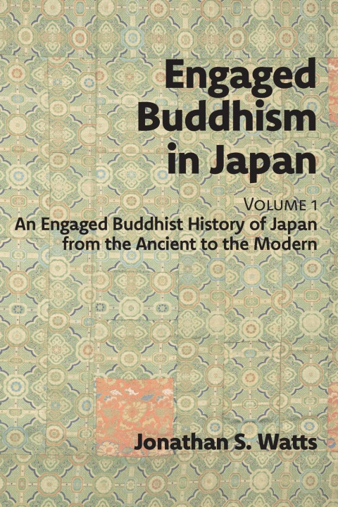 Kniha Engaged Buddhism in Japan, volume 1 